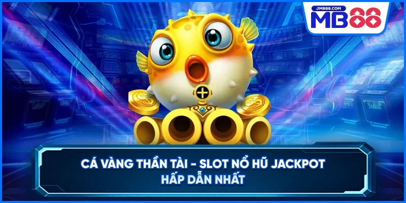 Cá Vàng Thần Tài