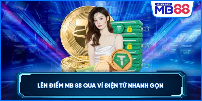 Thao tác lên điểm MB 88 chỉ mất vài phút qua ngân hàng